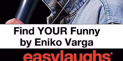 WORKSHOP - Find YOUR Funny