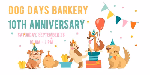 Dog Days Barkery 10th Anniversary Celebration