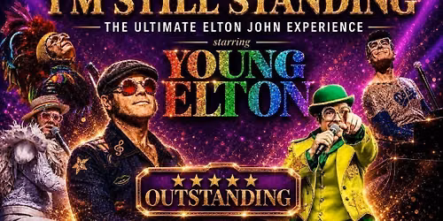 \ud83c\udfb9 I'M STILL STANDING! \ud83d\ude80 - the ultimate Elton John experience starring Young Elton