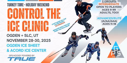 TURKEY TIME CONTROL THE ICE CLINIC @ ACORD & OGDEN (UTAH) NOVEMBER 28-30, 2025