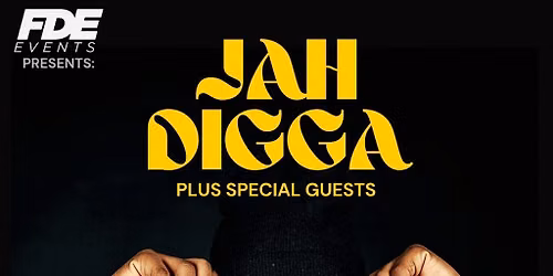 Fde Events Presents Jah Digga
