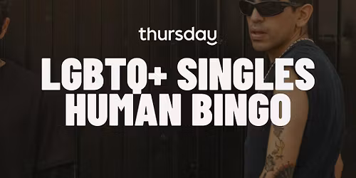 Thursday Dating | LGBTQ+ Human Bingo | Vancouver