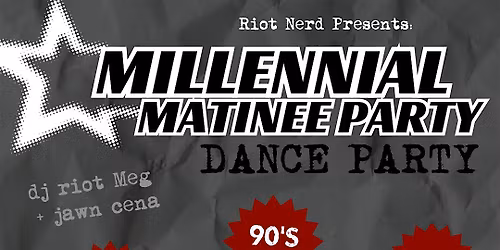Millennial Matinee Dance Party