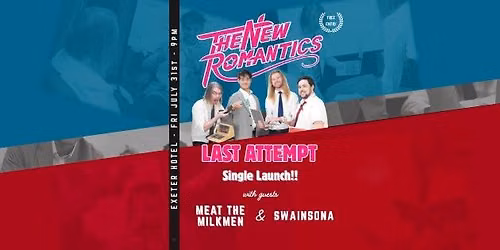 LAST ATTEMPT single launch! w\/ Swainsona and Meat the Milkmen @ Exeter Hotel