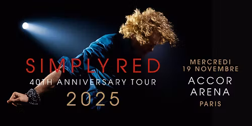 SIMPLY RED \u272a Paris Accor Arena - 19.11.2025
