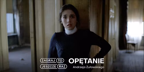 OP\u0118TANIE Andrzeja \u017bu\u0142awskiego | Zagraj to jeszcze raz: film + rozmowa 