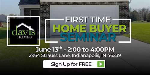 FREE - First Time Homebuyer Event