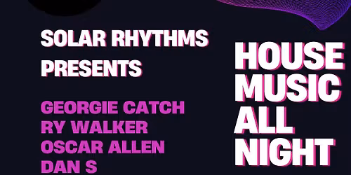 Solarrhythms house all night
