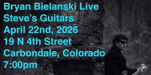 Bryan Bielanski Live @ Steve's Guitars