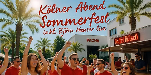 K\u00f6lner Abend Sommerfest inkl. Bj\u00f6rn Heuser live