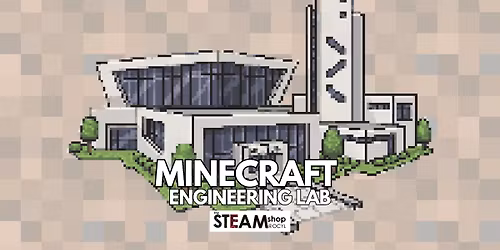 Minecraft Engineering for Grades 2-5 at OCYL