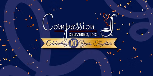 Compassion Delivered 10-Year Celebration