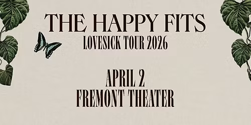 The Happy Fits LIVE at Fremont Theater