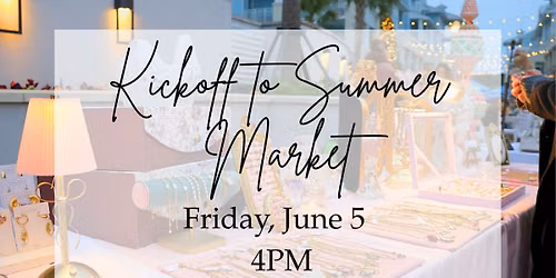 Kickoff to Summer Market