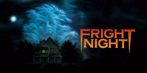 Fright Night 40th Anniversary (1985, R)