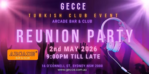 GECCE - Reunion Party @ The Arcade Bar & Club Sydney
