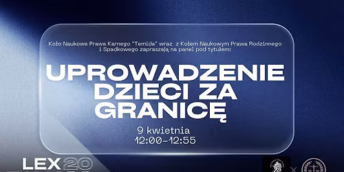 Panel "Uprowadzenie dzieci za granic\u0119" na LexTalk