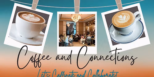 Coffee & Connections - OCTOBER 8th