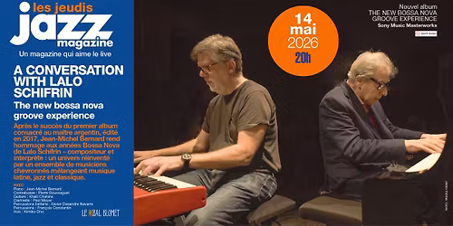 \u2605 Les Concerts Jazz Magazine #131 \u2022 A conversation with Lalo Schifrin \u2605