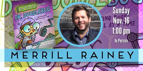STEAM Sunday with Author & Illustrator Merrill Rainey