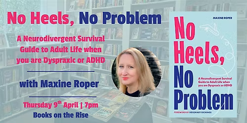 No Heels, No Problem: A Neurodivergent Survival Guide with Maxine Roper
