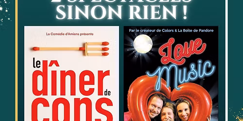 2 spectacles sinon rien !