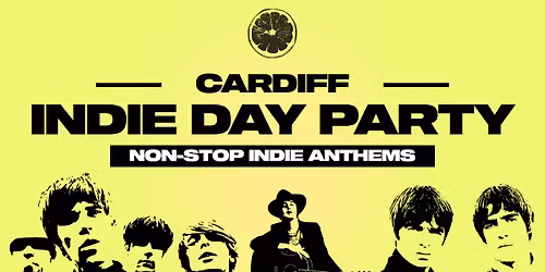 Indie Day Party - Cardiff \ud83c\udfb8\ud83c\udfb5
