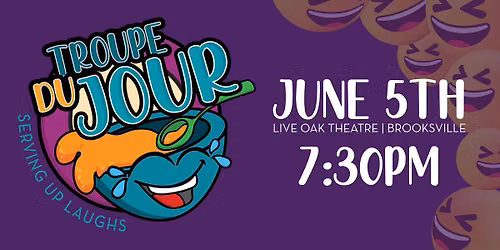 Troupe Du Jour - Improv Variety Show