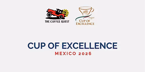 Mexico Cup of Excellence \u2013 Cupping Event with Tacos & Margaritas