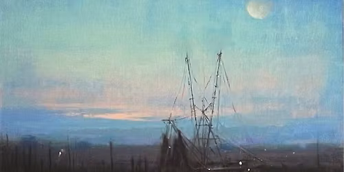CHRIS GROVES WORKSHOP - Painting the Mood & Atmosphere of our Landscape