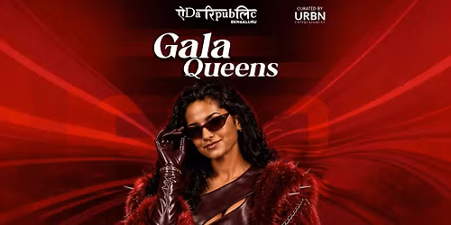 Gala Queens Ft. DJ Neha