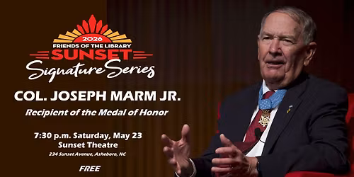 An Evening with Col. Joseph Marm Jr., Medal of Honor Recipient