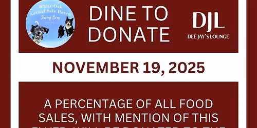 Dine to Donate - White Oak Animal Safe Haven