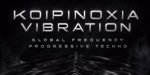 Koipinoxia Vibration
