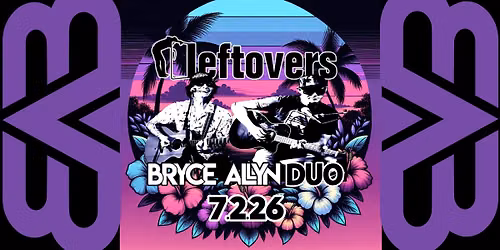 Bryce Allyn Duo Live @ Leftovers Cafe