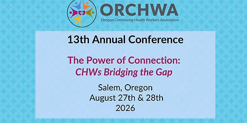 ORCHWA's 13th Annual Conference