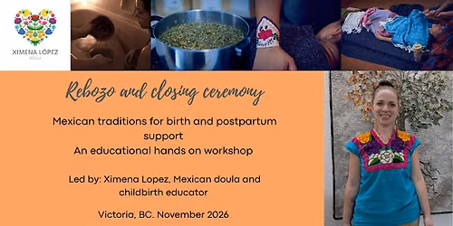 Rebozo and closing ceremony- An educational workshop