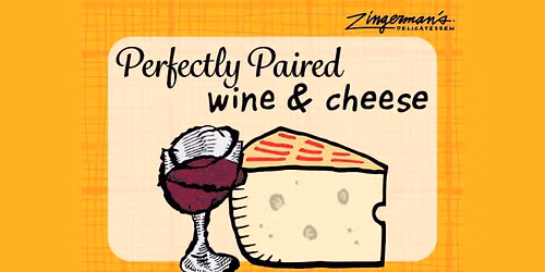 Perfectly Paired: Wine & Cheese