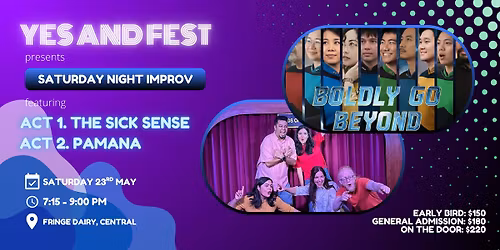 The Sick Sense\/Pamana | Saturday Night Yes And Improv Show