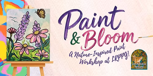 Paint & Bloom: A Nature-Inspired Paint Workshop at LRPPG!