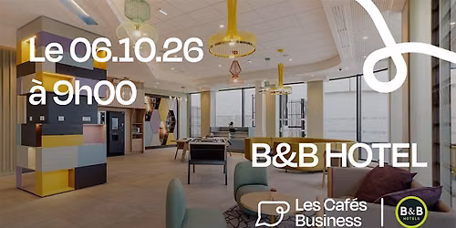 Les Caf\u00e9s Business Lille - B&B HOTEL
