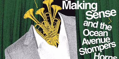 Start Making Sense & The Ocean Avenue Horns