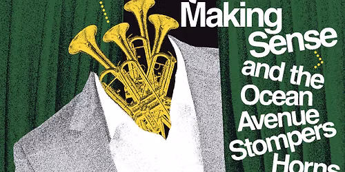 Start Making Sense & The Ocean Avenue Horns