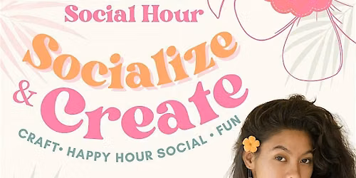 ALOHA LADIES SOCIAL HOUR Socialize & Create