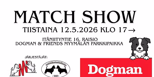 Raisio Match show 12.5.2026 klo 17