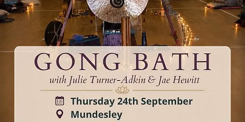 Gong Bath - Mundesley, Coronation Hall 7.00 pm
