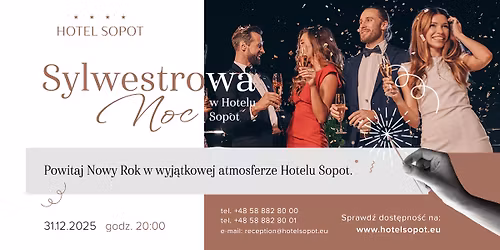 Sylwestrowa Noc w Hotelu Sopot! \ud83c\udf89