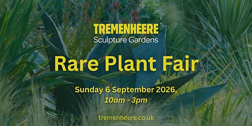 Tremenheere\u2019s Rare Plant Fair 2026