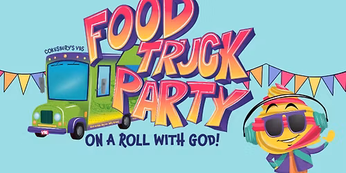 Food Truck Party Vacation Bible School 