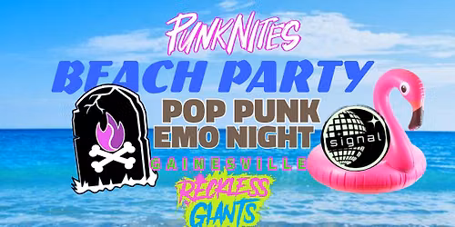 6\/5 EMO BEACH PARTY - Pop Punk Emo Night Gainesville by PunkNites at Signal in Downtown Gainesville!